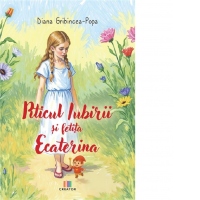 Piticul iubirii si fetita Ecaterina