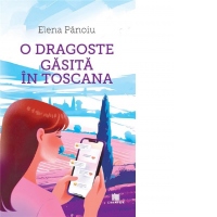 O dragoste gasita in Toscana