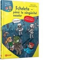 Minecraft. Schelete - pana la zanganitul oaselor