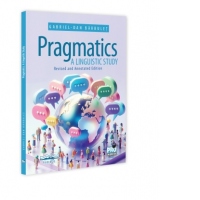 Pragmatics a Linguistic Study. Revised and Annotated Edition