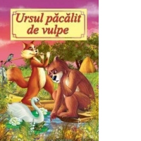 Ursul pacalit de vulpe. Poveste ilustrata (format A4)