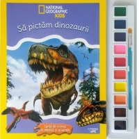 National Geographic Kids. Sa pictam dinozaurii. Carte de colorat cu pensula si acuarele