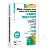 Proba redactionala pentru concursuri de admitere la INM/in magistratura. Editia a II-a, revazuta si adaugita