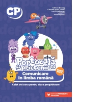 Portocala si prietenii lui. Comunicare in limba romana. Caiet de lucru pentru clasa pregatitoare
