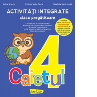 Activitati integrate, clasa pregatitoare. Caietul 4