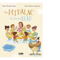 Cu Pitpalac la ora de AVAP. Caiet de lucru pentru arte vizuale si abilitati practice. Clasa I