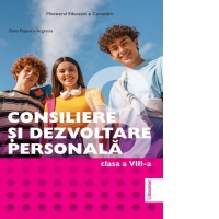 Consiliere si Dezvoltare personala. Manual de clasa a VIII-a [Precomanda]