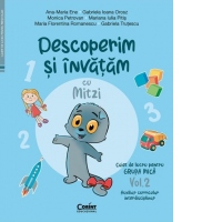 Descoperim si invatam cu Mitzi. Caiet de lucru pentru grupa mica. Volumul 2. Auxiliar curricular interdisciplinar