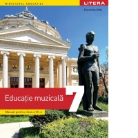 Educatie muzicala. Manual pentru clasa a VII-a