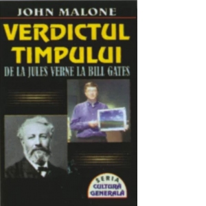 Verdictul timpului - De la Jules Verne la Bill Gates