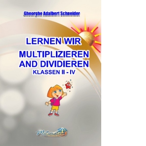 Lernen wir multiplizieren and dividieren klassen II – IV