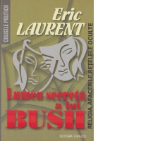 Lumea secreta a lui Bush