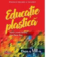 Educatie plastica. Manual pentru clasa a VIII-a