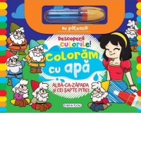 Descopera culorile! Coloram cu apa. Alba-ca-zapada si cei sapte pitici