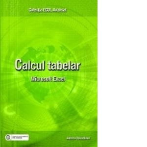 ECDL Avansat. Calcul tabelar - Microsoft Excel 2007
