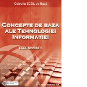 ECDL Modulul 1 - Concepte de baza ale tehnologiei informatiei