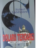 Dolarii teroarei - Statele Unite si Islamistii