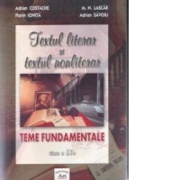 Textul literar si textul nonliterar - teme fundamentale (clasa a IX-a)