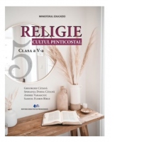 Religie. Cultul penticostal. Manual pentru clasa a V-a