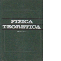 Fizica teoretica(editia a doua)
