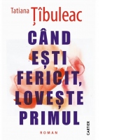 Cand esti fericit, loveste primul