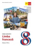 Limba moderna 2. Limba franceza. Manual pentru clasa a VIII-a