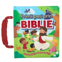 Primii pasi prin Biblie. Istorioare biblice despre credinta (1-4 ani)