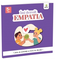 Imi dezvolt empatia. Carte de activitati cu teme de discutie (5+ ani)