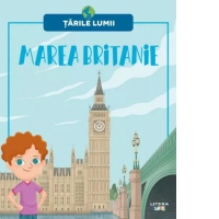 Tarile lumii. Volumul 6. Marea Britanie