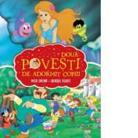 Doua povesti de adormit copiii. Mica sirena. Uriasul zgarcit
