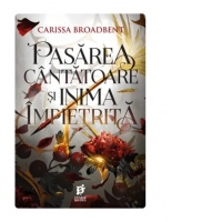 Pasarea cantatoare si inima impietrita. Al treilea volum din seria  Coroanele Nyaxiei