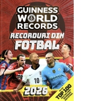 Guiness World Records - Recorduri din fotbal 2026
