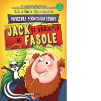 Povestile Sconcsului Stinky. Jack si vrajeala de fasole
