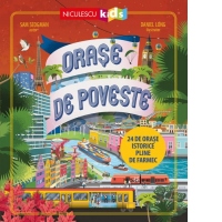 Orase de poveste. 24 de orase istorice pline de farmec