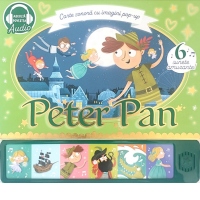 Peter Pan. Carte sonora cu imagini pop-up