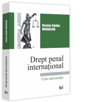 Drept penal international. Curs universitar