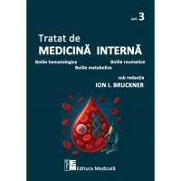 Tratat de medicina interna. Volumul 3: Bolile hematologice, bolile reumatice, bolile metabolice