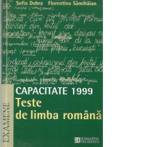Capacitate 1999 - Teste de limba romana