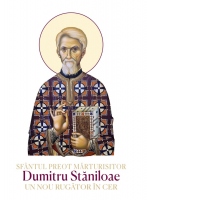 Sfantul Preot Marturisitor Dumitru Staniloae. Un nou rugator in cer