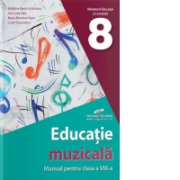 Educatie muzicala. Manual pentru clasa a VIII-a