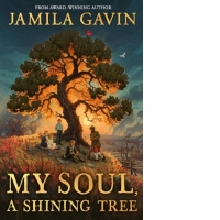 My Soul, A Shining Tree