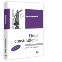 Drept constitutional. Curs univesitar. Editia a II-a, revazuta si adaugita
