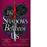 The Shadows Between Us