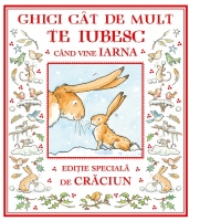 Ghici cat de mult te iubesc cand vine iarna. Editie speciala de Craciun