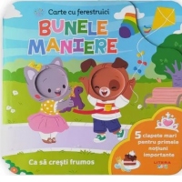 Bebe invata. Bunele maniere. Carte cu ferestruici