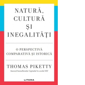 Natura, cultura si inegalitati. O perspectiva comparativa si istorica