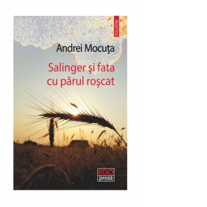 Salinger si fata cu parul roscat