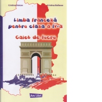 Limba franceza pentru clasa a IV-a - Caiet de lucru