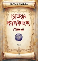 Istoria romanilor, Volumul 3: Ctitorii