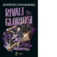 Rivali gloriosi. Al doilea volum din seria Jocul Grandios